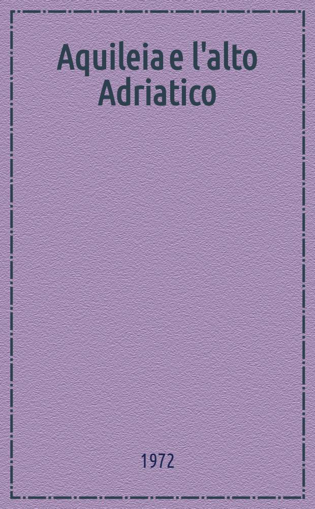 Aquileia e l'alto Adriatico