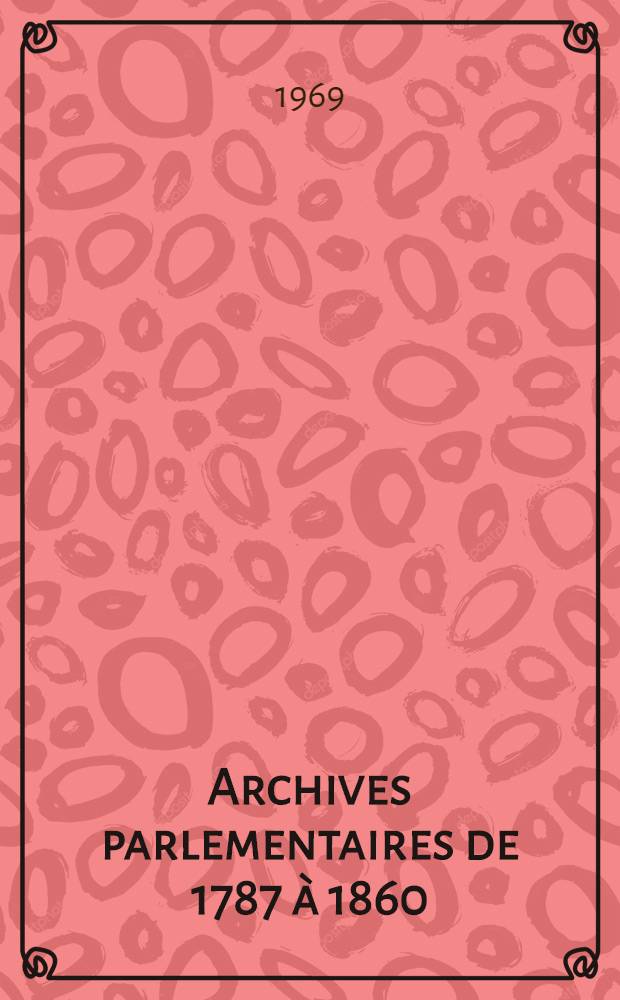Archives parlementaires de 1787 à 1860 : Recueil complet des débats législatifs & politiques des Chambres françaises. T. 88 : [Convention nationale]