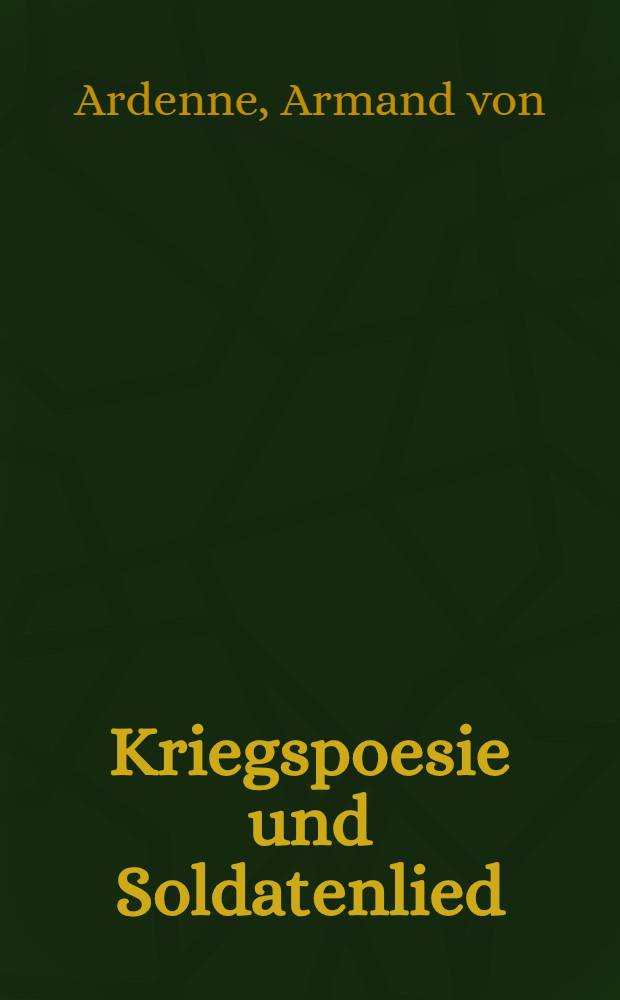 Kriegspoesie und Soldatenlied