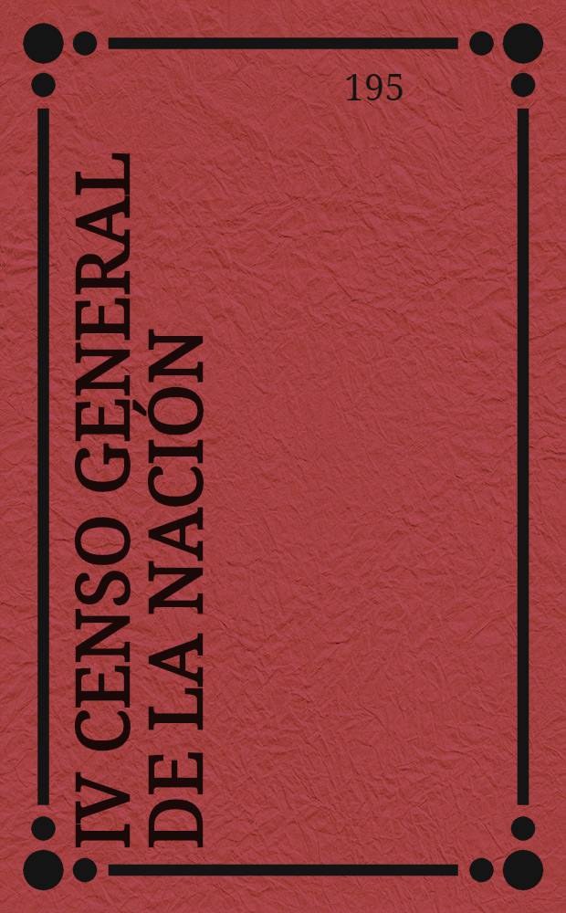 IV Censo general de la nación