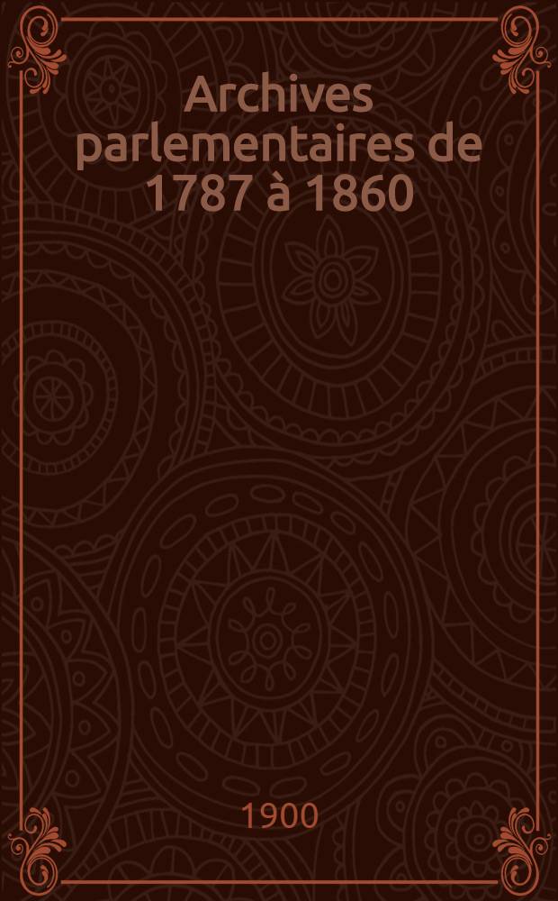 Archives parlementaires de 1787 à 1860 : Recueil complet des débats législatifs & politiques des Chambres françaises. T. 101 : Du 10 mars 1836 au 13 avr. 1836