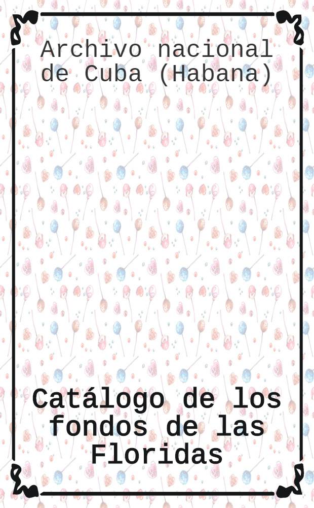 Catálogo de los fondos de las Floridas