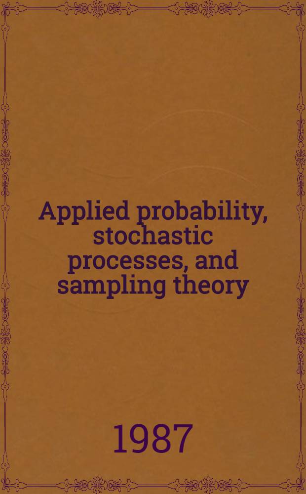 Applied probability, stochastic processes, and sampling theory