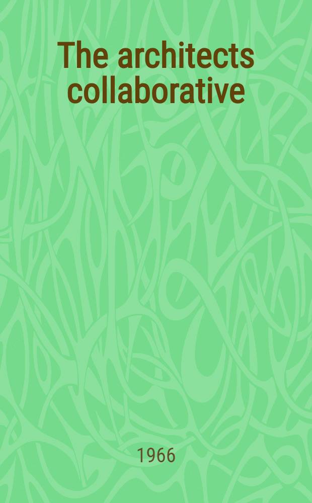 The architects collaborative : 1945-1965 : Album