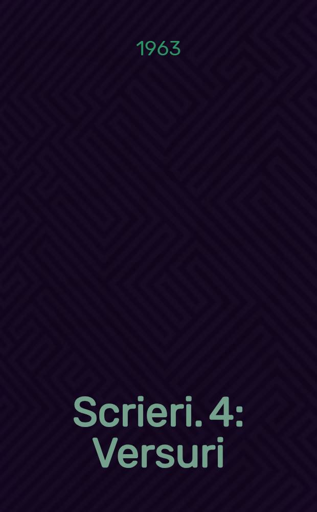 Scrieri. 4 : Versuri