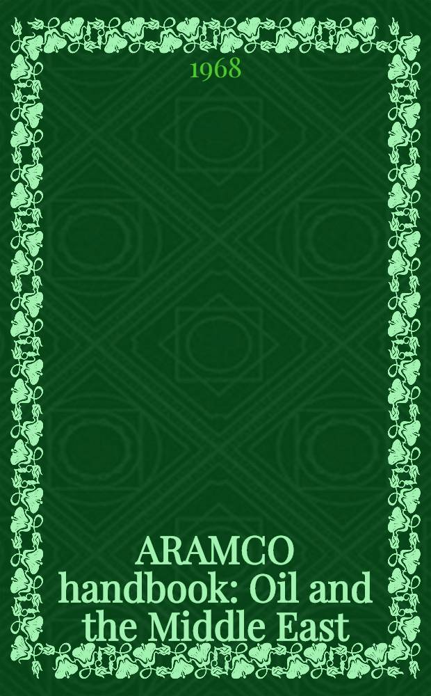 ARAMCO handbook : Oil and the Middle East