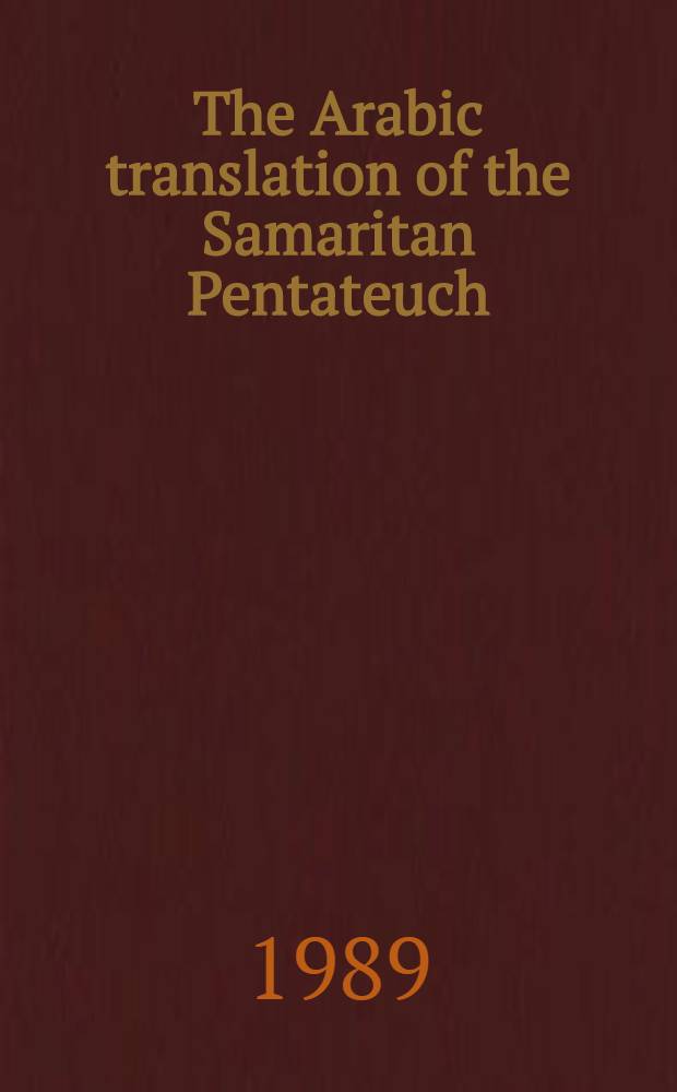 The Arabic translation of the Samaritan Pentateuch