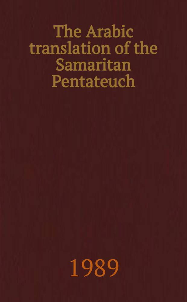 The Arabic translation of the Samaritan Pentateuch