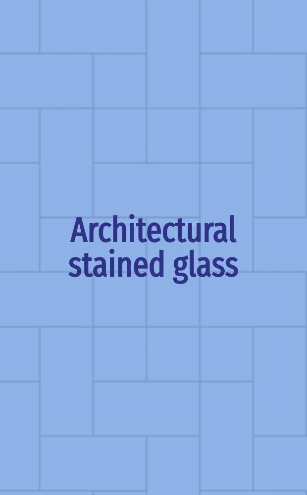 Architectural stained glass