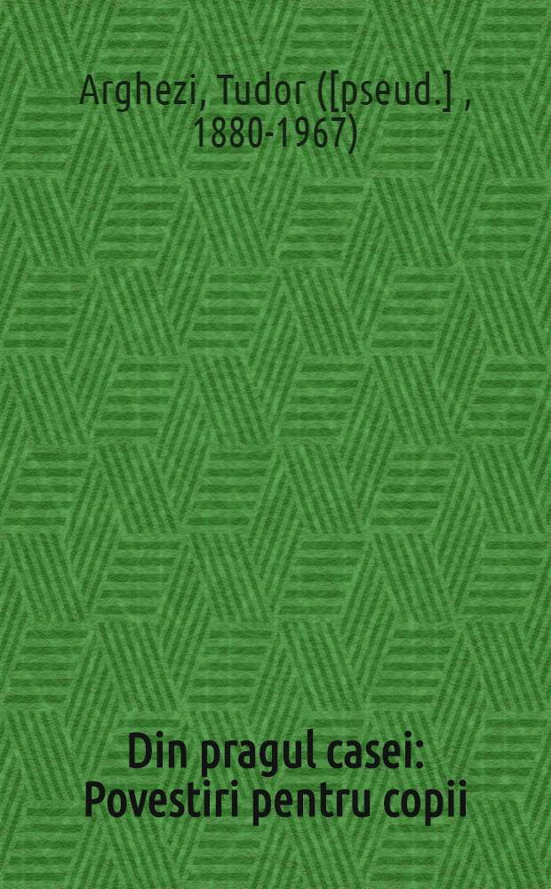 Din pragul casei : Povestiri pentru copii