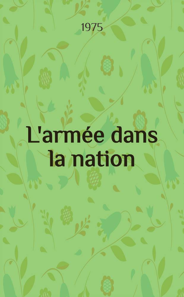 L'armée dans la nation : Asie, Afrique, Amérique Latine