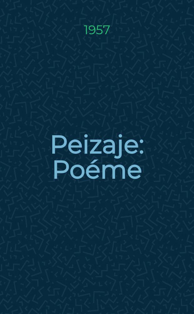 1907. Peizaje : Poéme