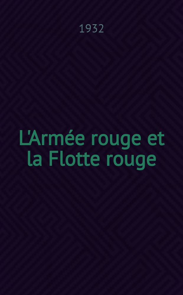 L'Armée rouge et la Flotte rouge