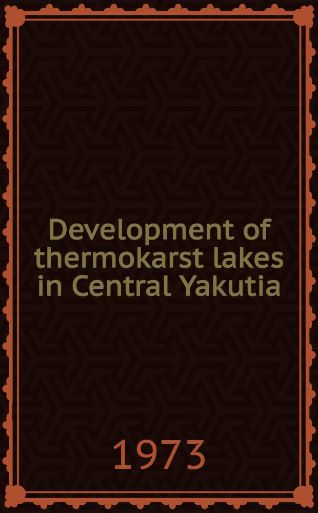 Development of thermokarst lakes in Central Yakutia : Guidebook