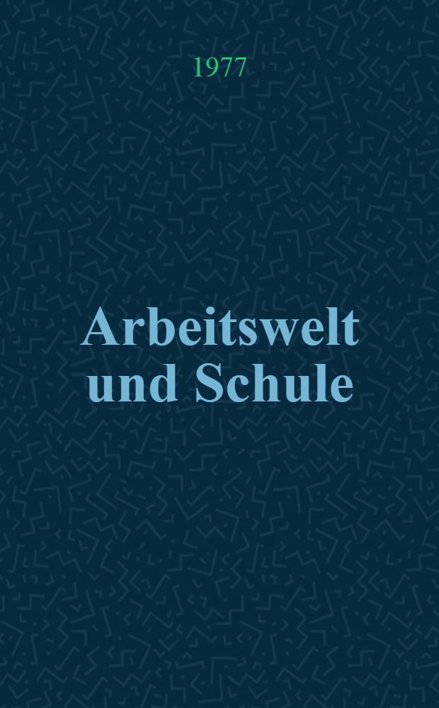 Arbeitswelt und Schule : Ver&auml;nderungen in der Sekundarschule: England, USDSA, UdSSR