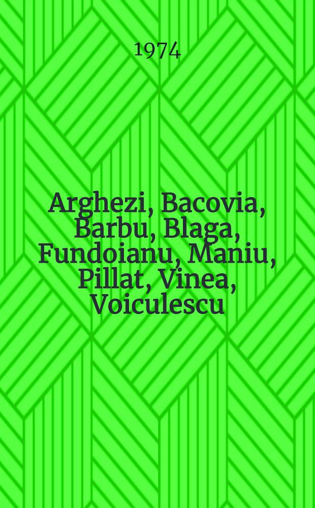 Arghezi, Bacovia, Barbu, Blaga, Fundoianu, Maniu, Pillat, Vinea, Voiculescu : Comentarii critice şi texte fundamentale