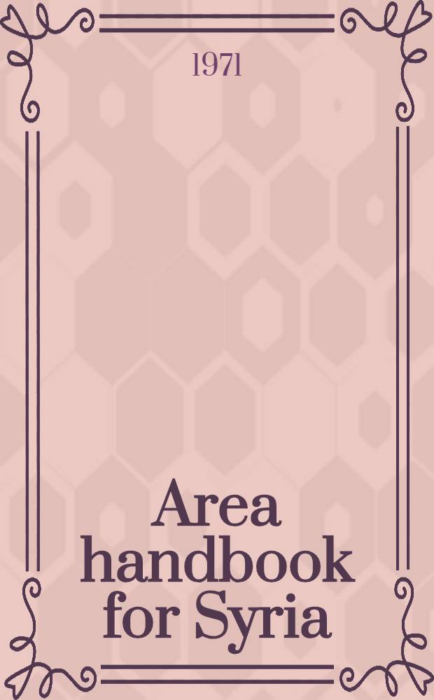 Area handbook for Syria
