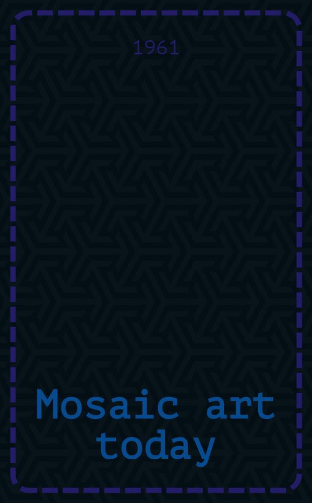 Mosaic art today