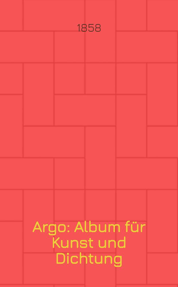 Argo : Album für Kunst und Dichtung