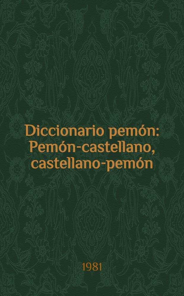 Diccionario pemón : Pemón-castellano, castellano-pemón