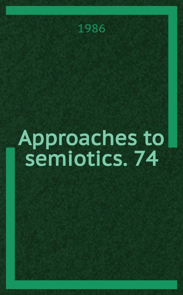 Approaches to semiotics. 74 : Language and reason