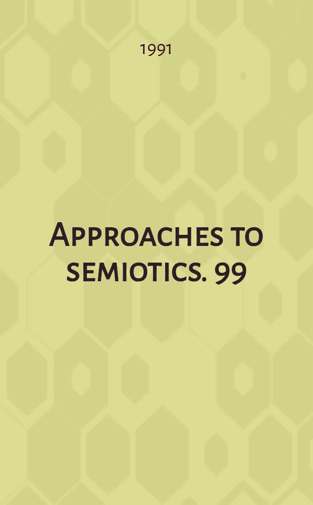 Approaches to semiotics. 99 : Connotation and meaning