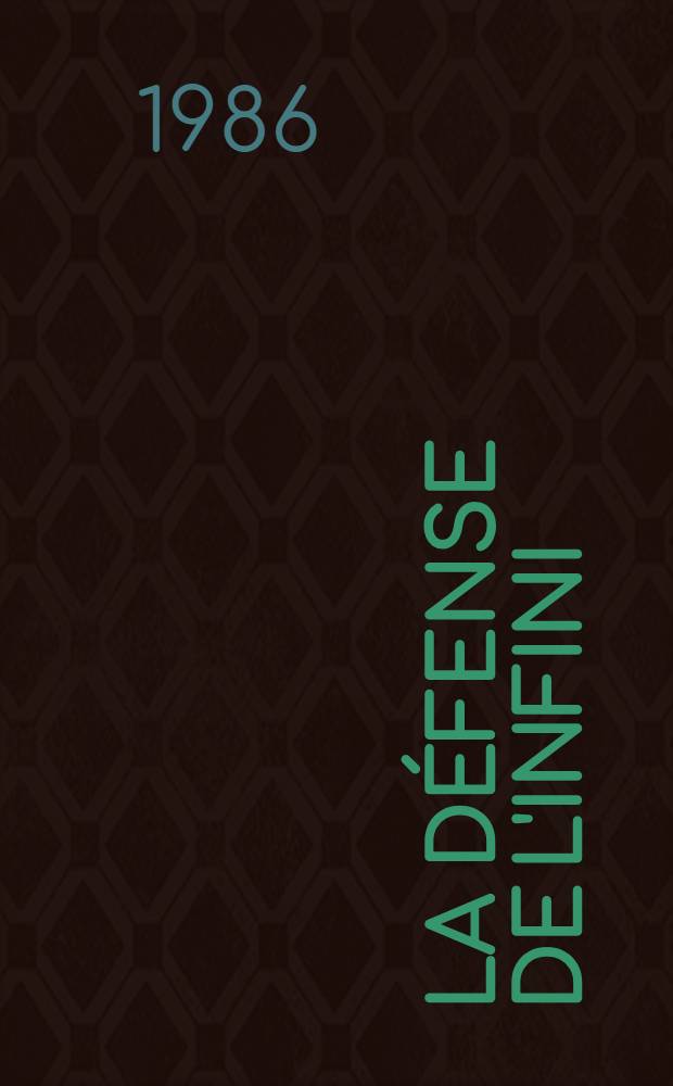 La défense de l'infini (fragments) suivi de Les aventures de Jean-Foutre La Bite