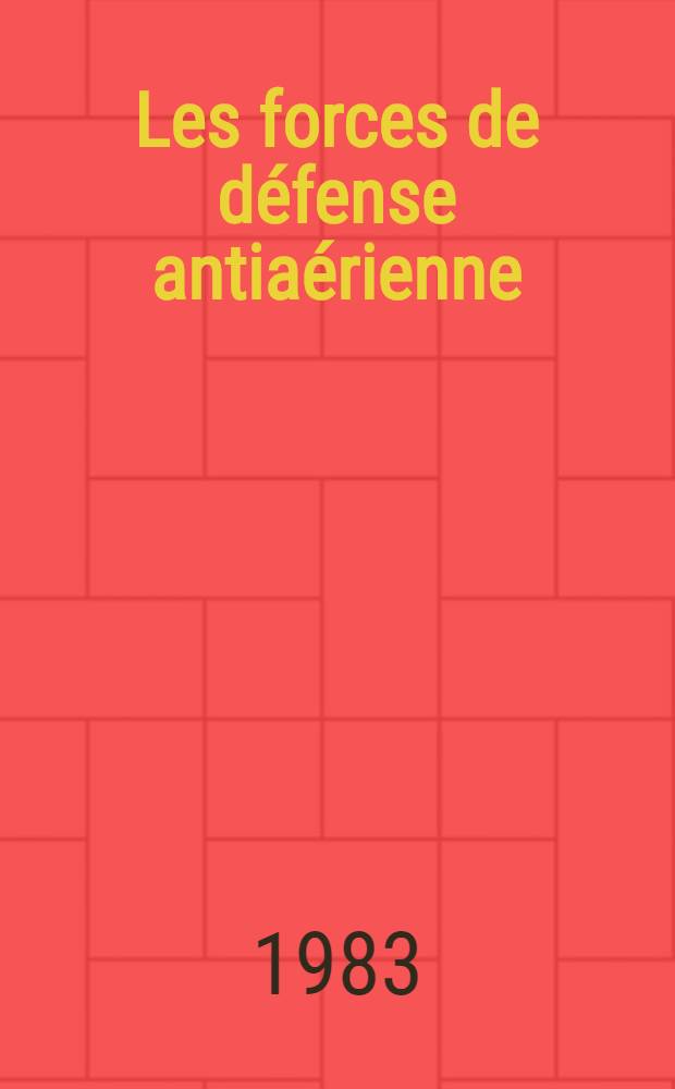 Les forces de défense antiaérienne