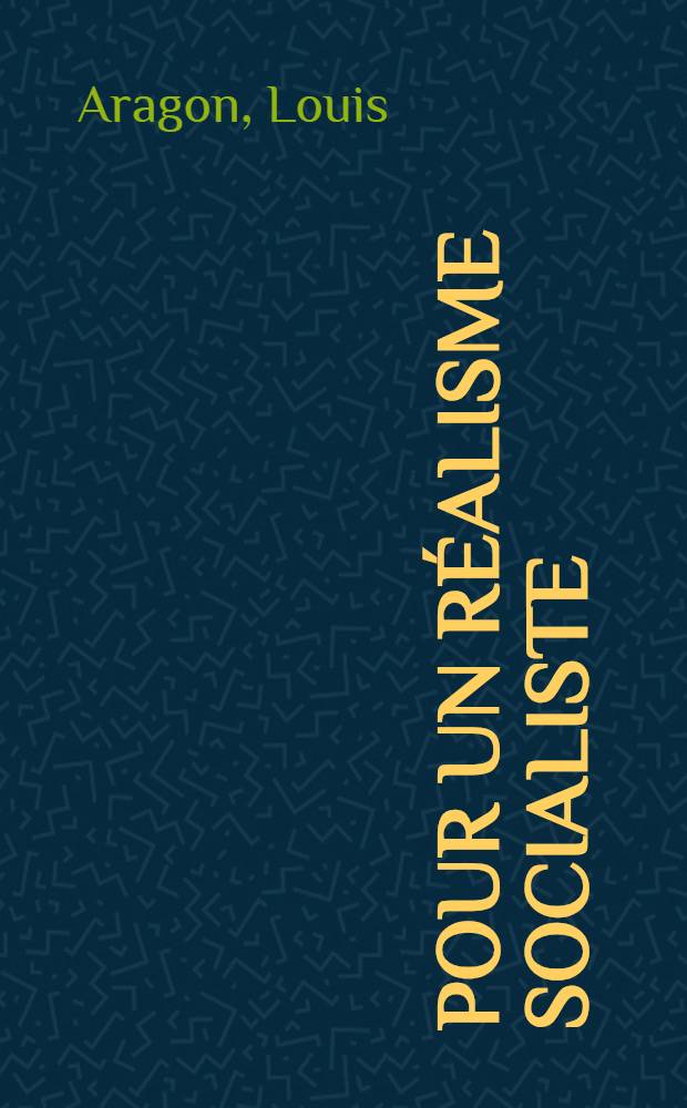 ... Pour un réalisme socialiste