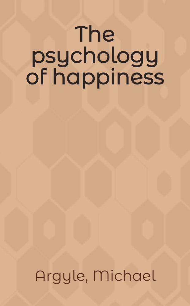 The psychology of happiness