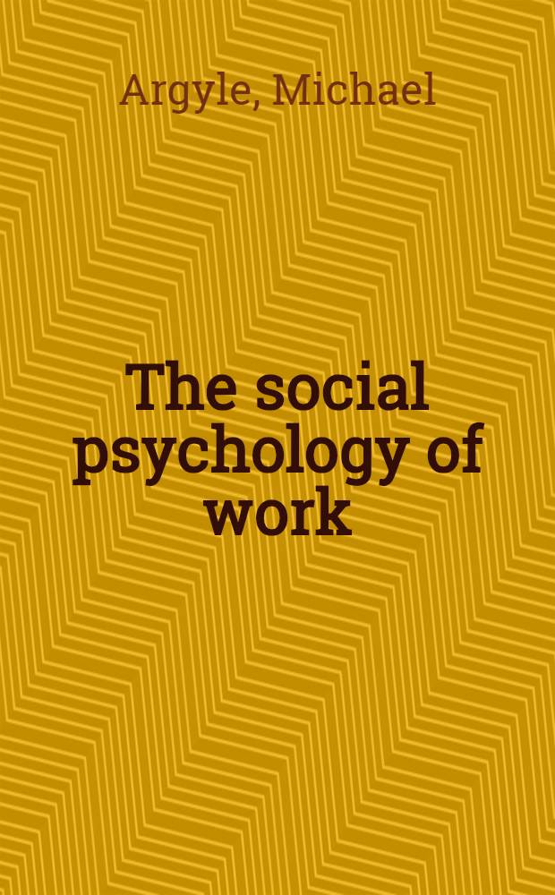 The social psychology of work