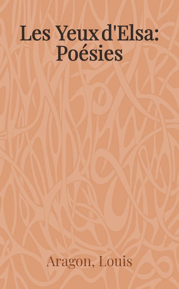 Les Yeux d'Elsa : Poésies