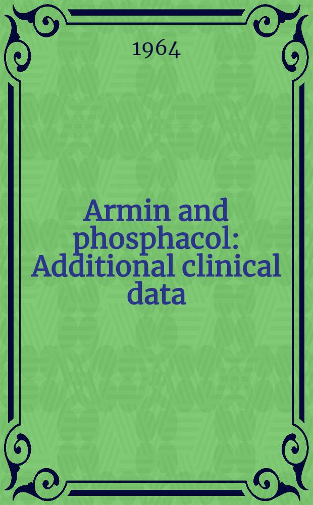 Armin and phosphacol : Additional clinical data