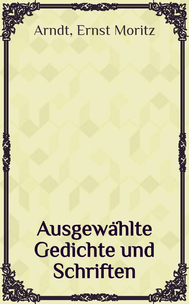 Ausgewählte Gedichte und Schriften