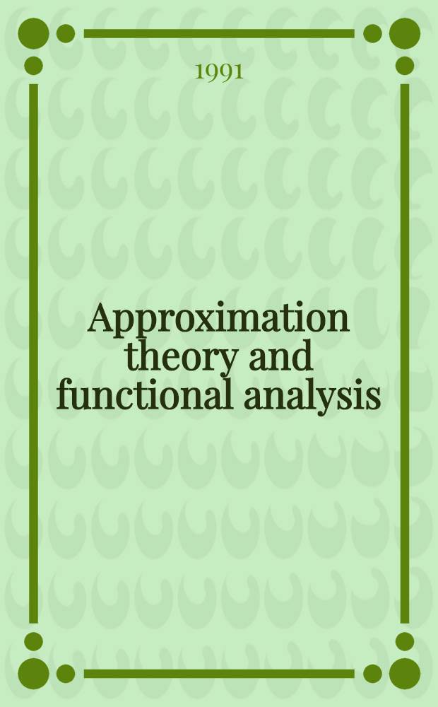 Approximation theory and functional analysis : In honor of George G. Lorentz