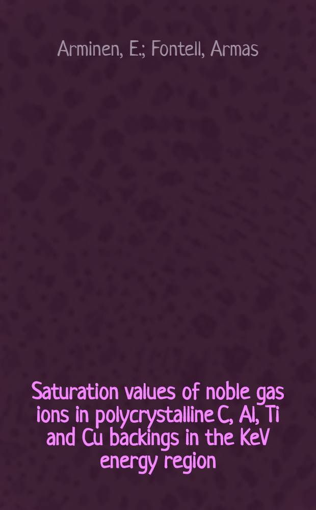 Saturation values of noble gas ions in polycrystalline C, Al, Ti and Cu backings in the KeV energy region