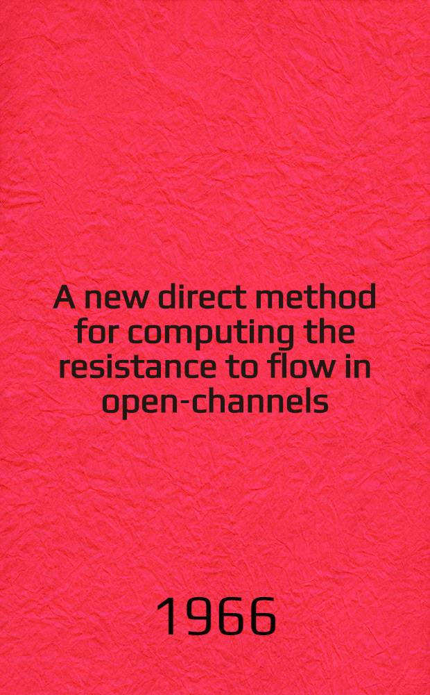 A new direct method for computing the resistance to flow in open-channels
