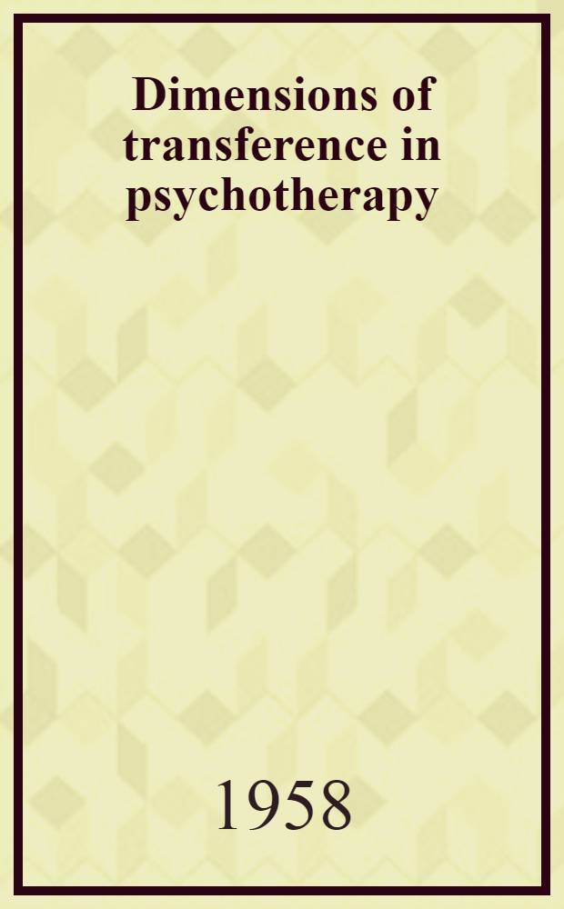 Dimensions of transference in psychotherapy