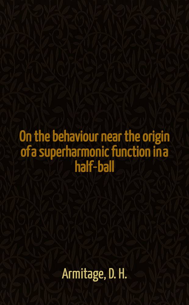 On the behaviour near the origin of a superharmonic function in a half-ball