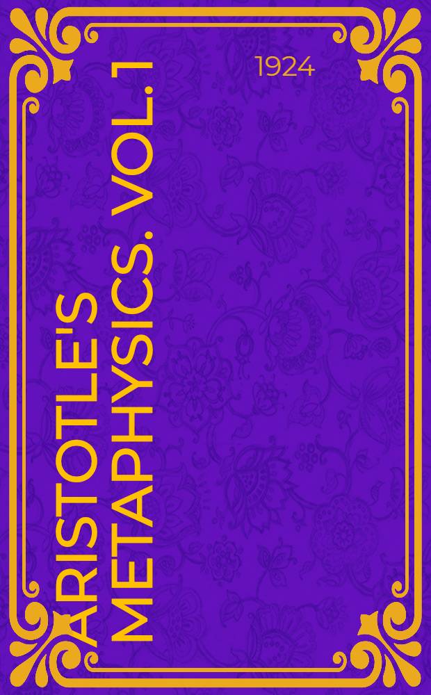 Aristotle's Metaphysics. Vol. 1