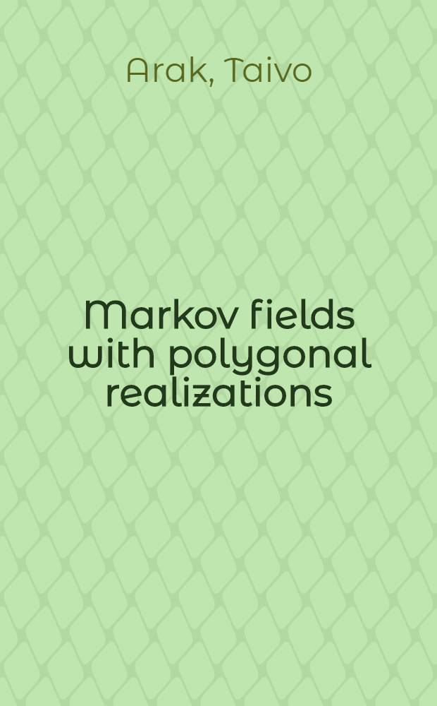 Markov fields with polygonal realizations
