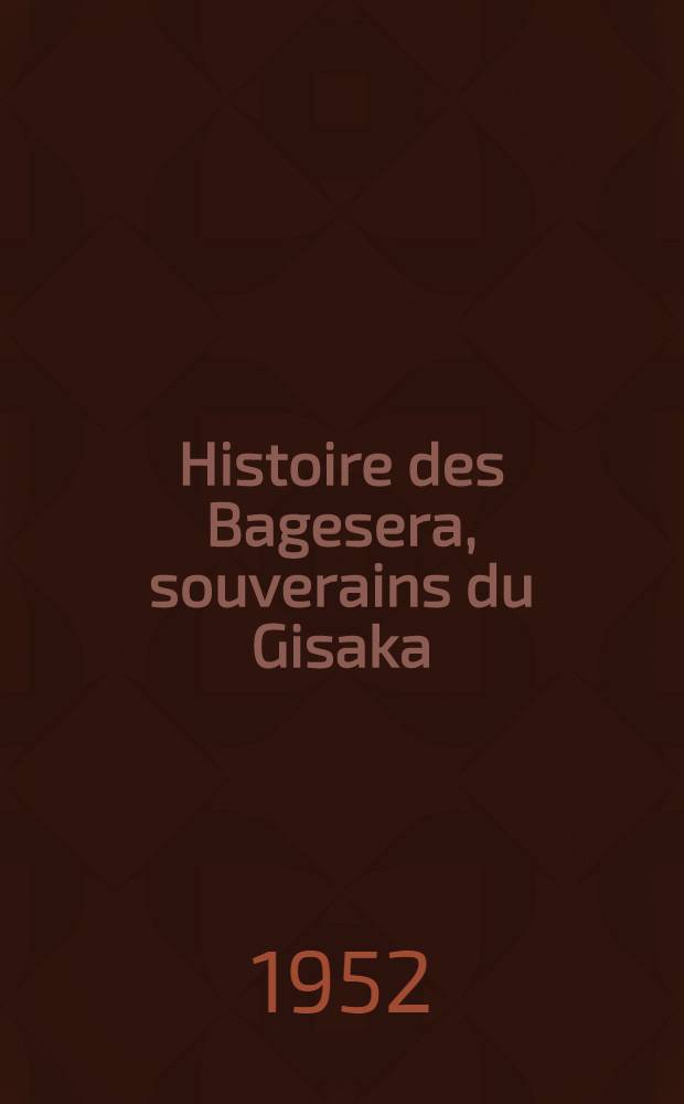 Histoire des Bagesera, souverains du Gisaka
