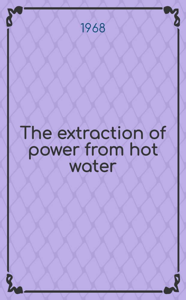 The extraction of power from hot water