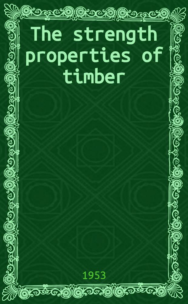The strength properties of timber