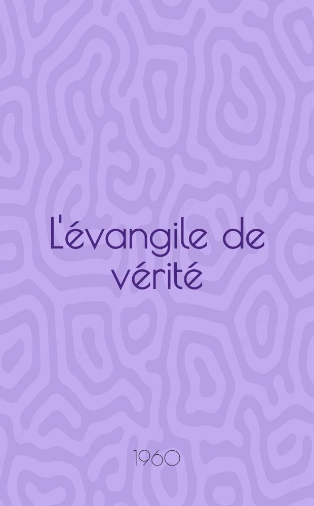 L'&eacute;vangile de v&eacute;rit&eacute;
