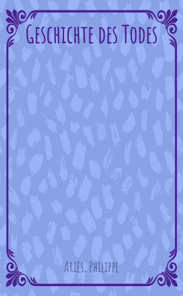Geschichte des Todes