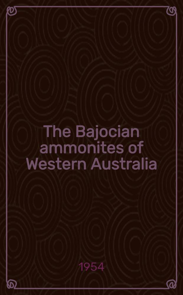 The Bajocian ammonites of Western Australia