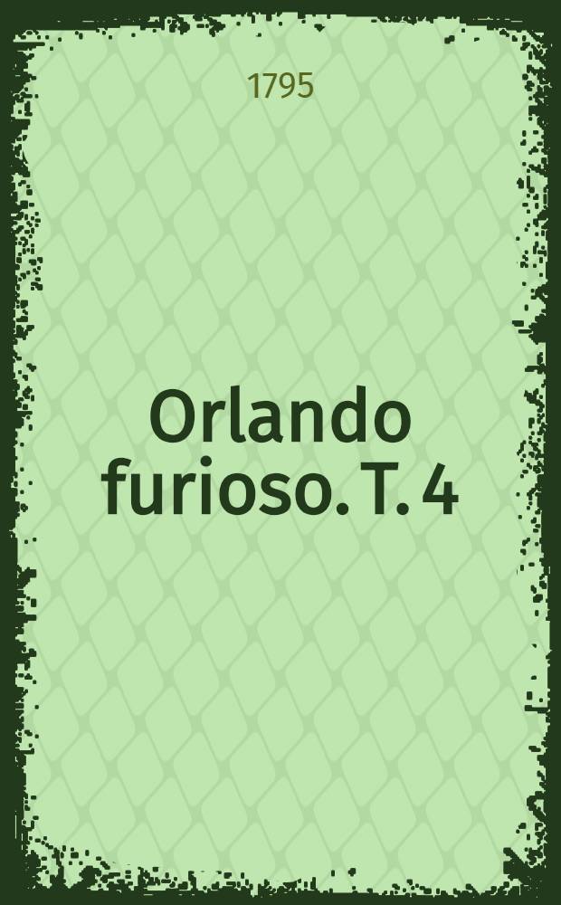 Orlando furioso. T. 4