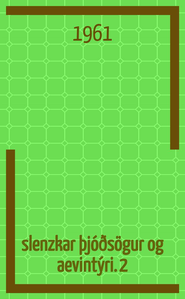 Íslenzkar þjóðsögur og aevintýri. 2