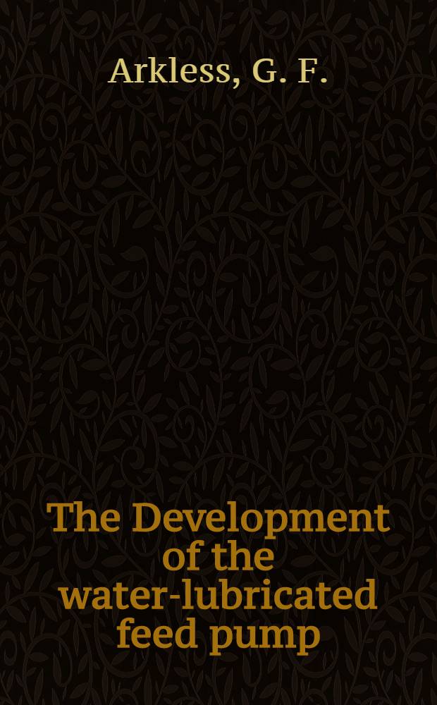 The Development of the water-lubricated feed pump
